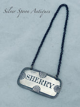 Load image into Gallery viewer, Victorian English Sterling Wine Label, &#39;SHERRY&#39;, George Unite, Birmingham, 1845